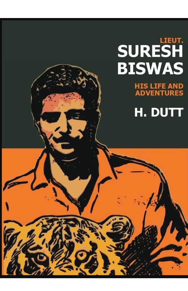 lieut-suresh-biswas-his-life-and-adventure