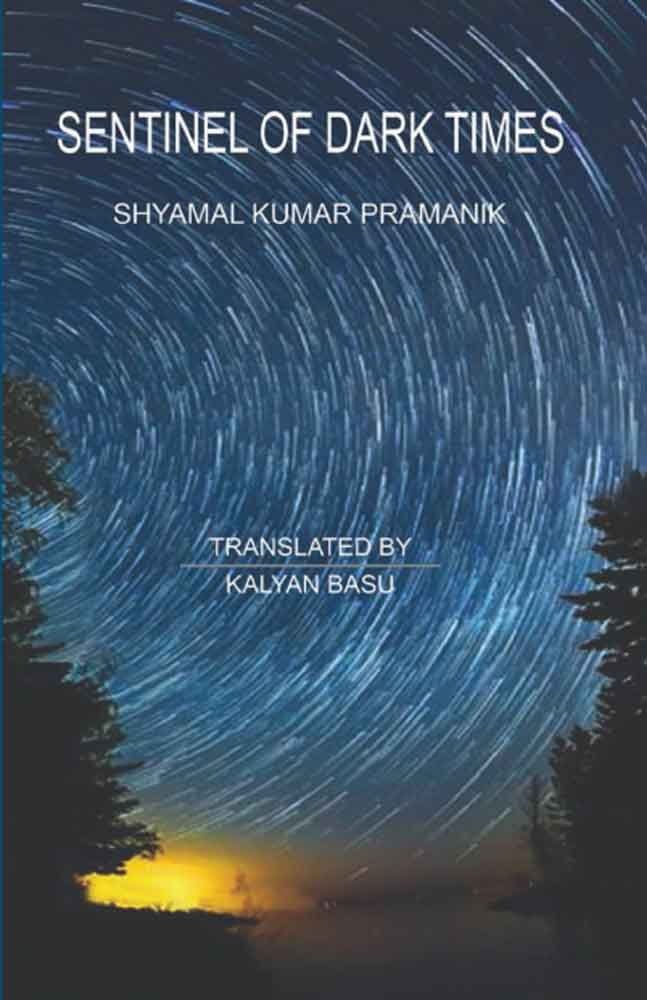 sentinel-of-dark-times SHYAMAL KUMAR PRAMANIK